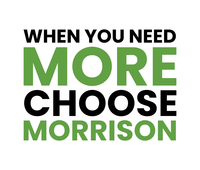 When you need more, choose Morrison