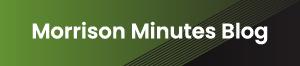 Morrison Minutes